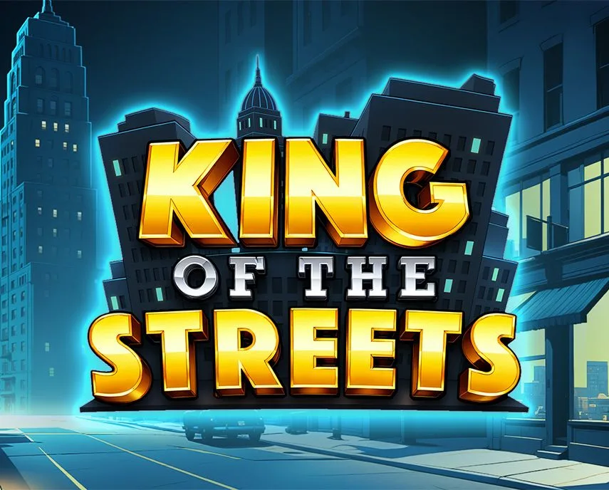 King of the Streets - STOREBET77