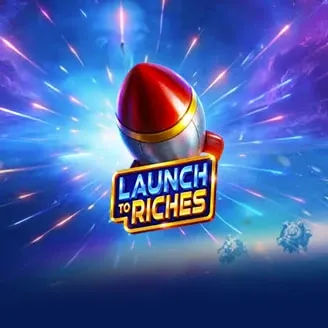 Launch to Riches - STOREBET77