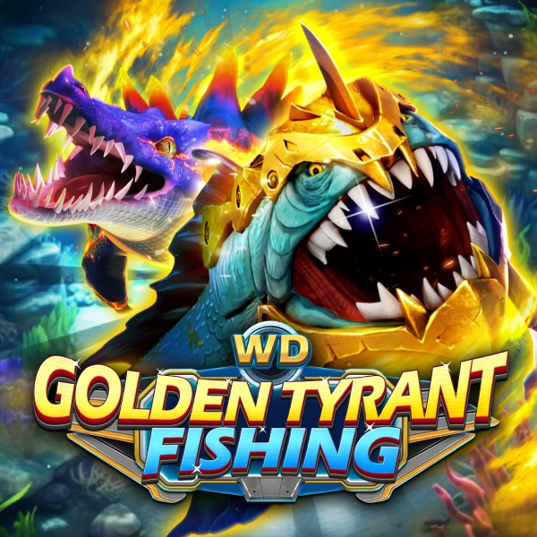 WD Golden Tyrant Fishing - STOREBET77