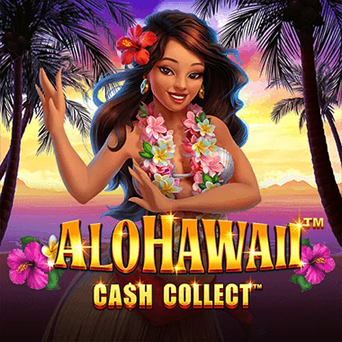 Alohawaii: Cash Collect™ - STOREBET77