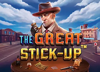The Great Stick-up - STOREBET77