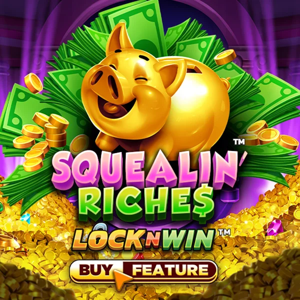 Squealin Riches - STOREBET77